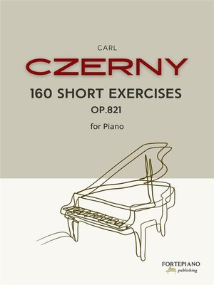 cover image of Czerny--160 Short Exercises for piano